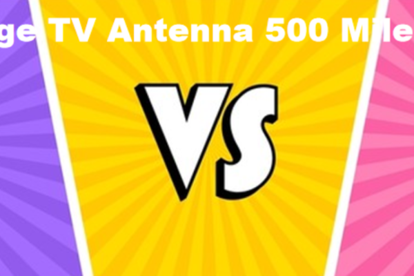 Long Range TV Antenna 500 Miles Outdoor A Myth or Reality